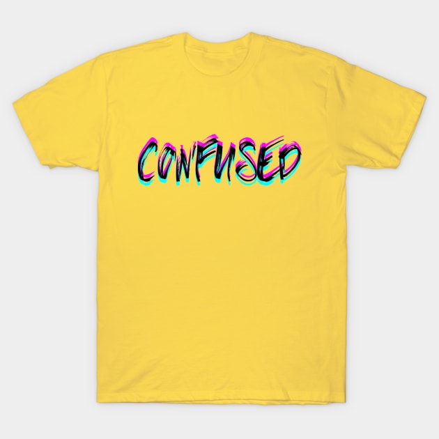 Confused 2 T-Shirt by Nada's corner